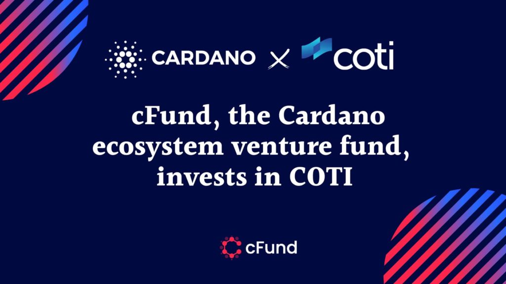 Cardano-Backed cFund Announces $500K Support For COTI Network