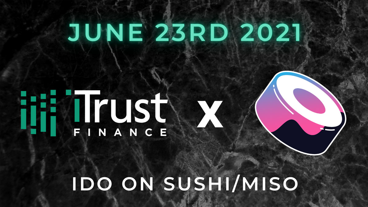 iTrust to Run IDO on SushiSwap's MISO Launchpad