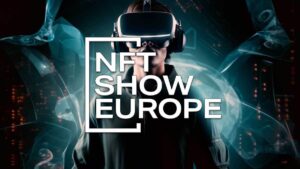 NFT Show Europe: The platform to display your business expertise and drive growth in the Blockchain realm