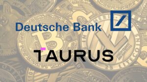 Deutsche Bank’s Leap into Cryptocurrency Custody with Taurus