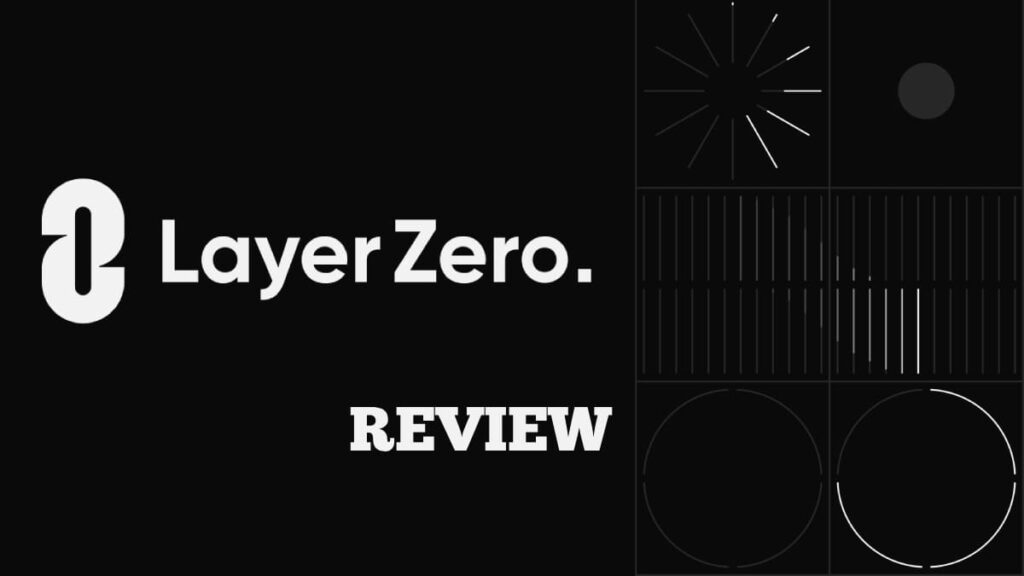Review of LayerZero, the Road to Omnichain