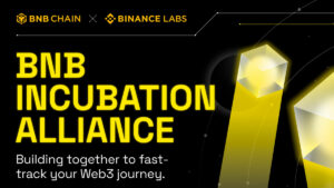 BNB Chain and Binance Labs Launch BNB Incubation Alliance to Accelerate Web3 Growth