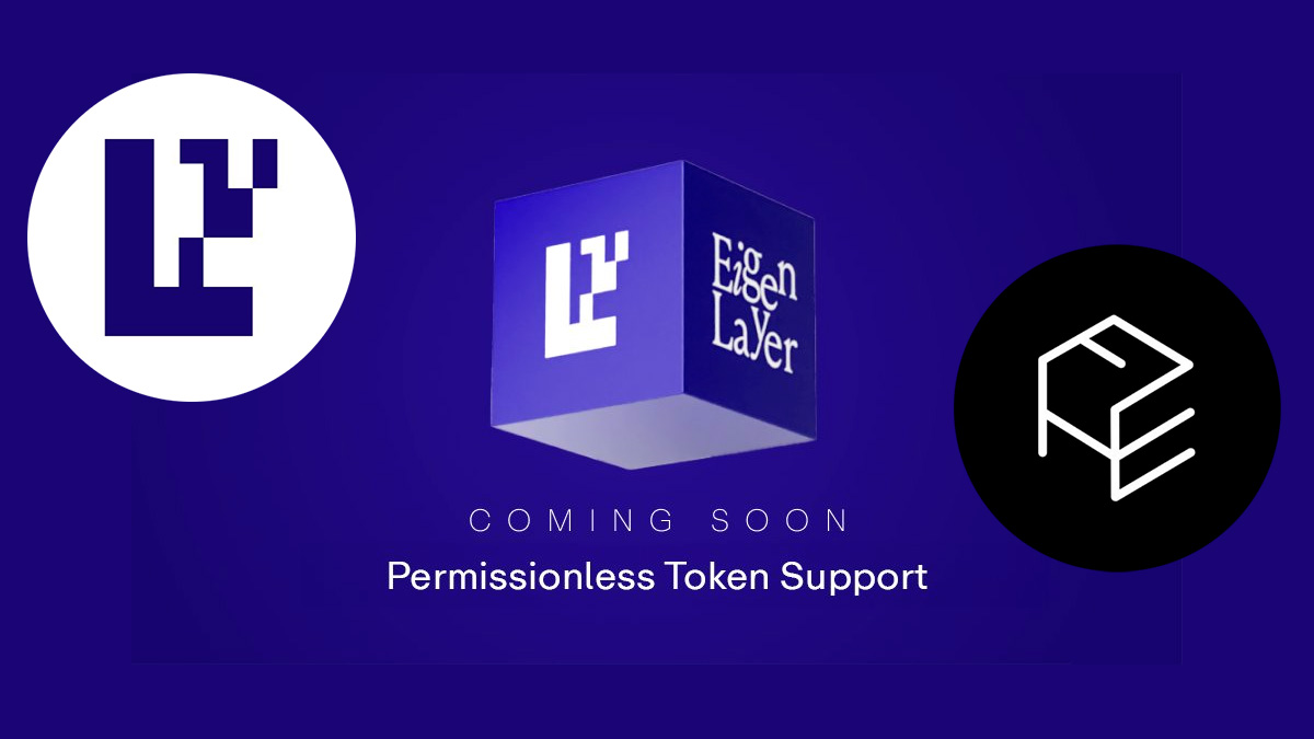 EigenLayer Announces New Permissionless Token Support Set to Transform DeFi