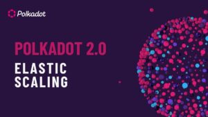 Polkadot 2.0 Elastic Scaling ftr