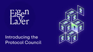 Eigen Foundation Launches Multi-Stakeholder Protocol Council to Strengthen EigenLayer Governance