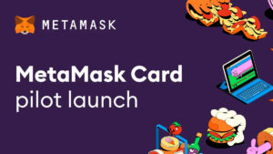 MetaMask Begins Testing Crypto Payment Card in Limited US Pilot