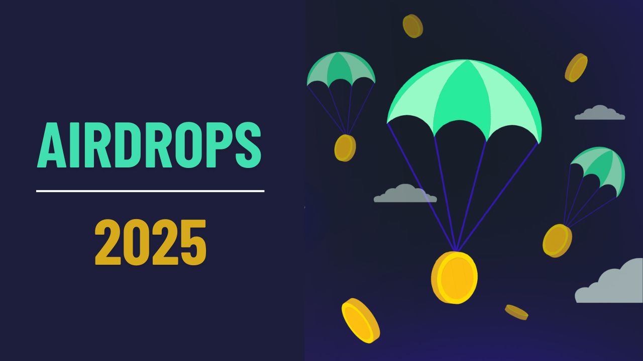 Best Crypto Airdrops to Get Free Tokens in 2025