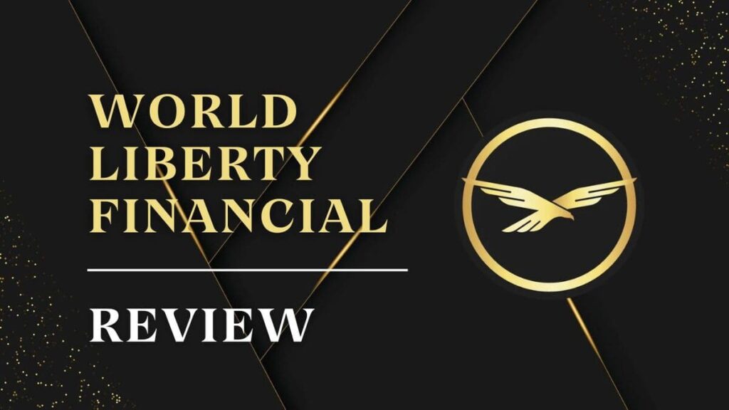 World Liberty Financial Review