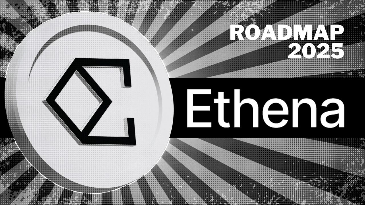 Ethena Releases 2025 Roadmap, Highlighting iUSDe and sUSDe Use Cases