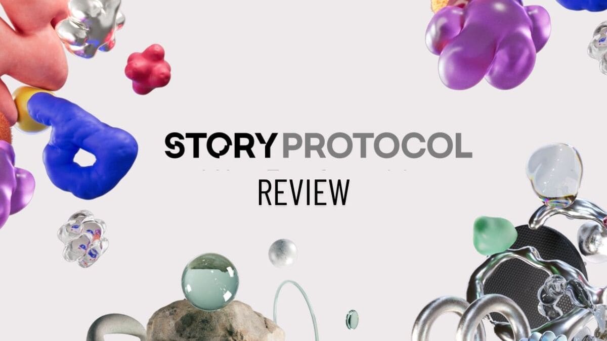 Story Protocol Review: Decentralizing Intellectual Property Management