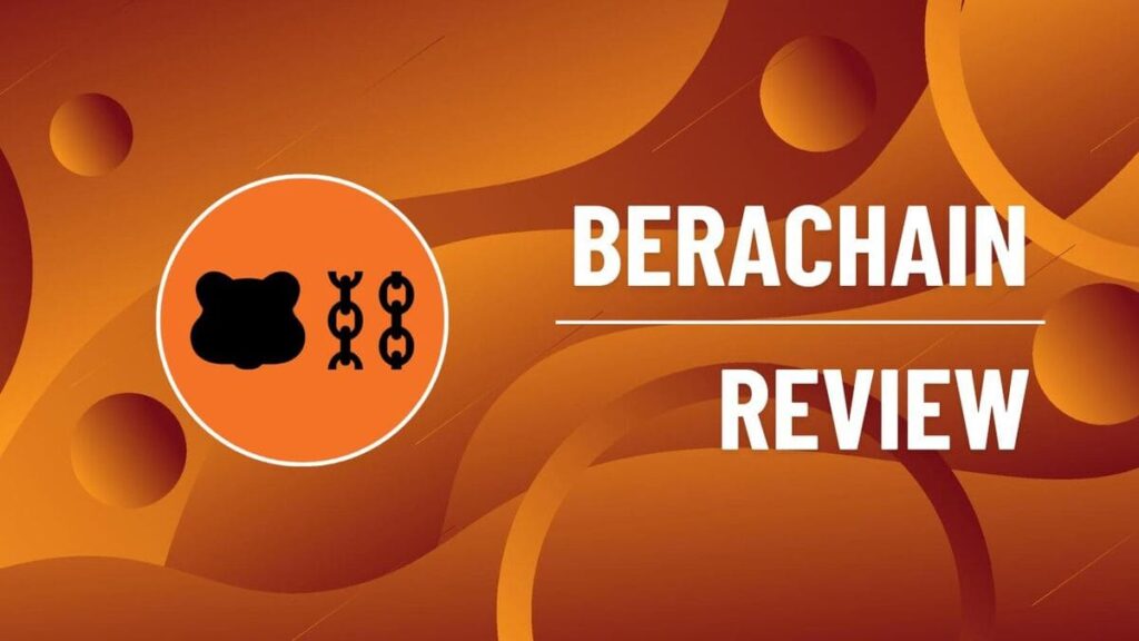 Review of Berachain: Empowering DeFi Liquidity