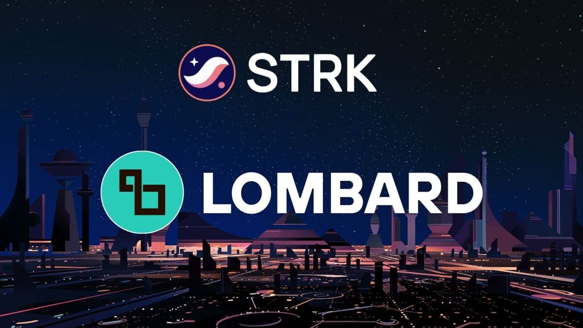 Starknet Teams Up with Lombard to Add Bitcoin Liquid Staking to DeFi