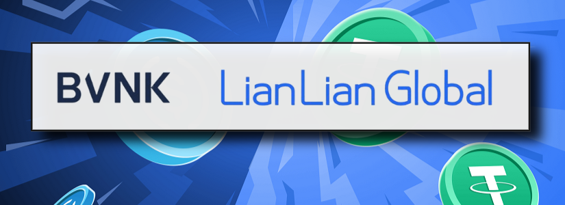 BVNK and LianLian Global