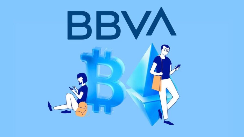 Banking giant BBVA enables Bitcoin and Ethereum trading for its customers in Spain