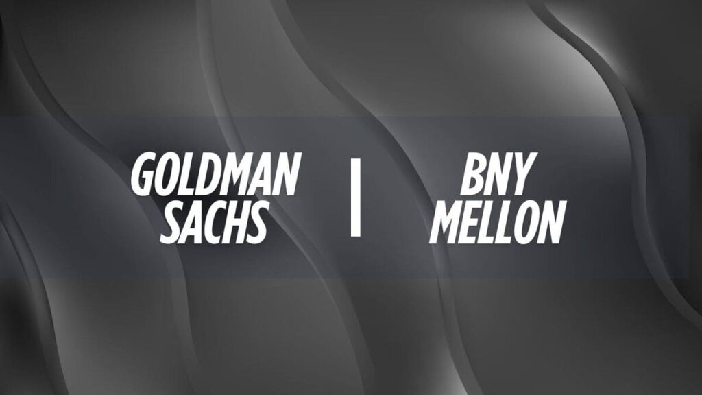 Goldman and BNY Mellon Collaborate to Tokenize Money Market Funds