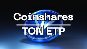 CoinShares Expands Portfolio With Toncoin ETP, Eyeing Long-Term Growth