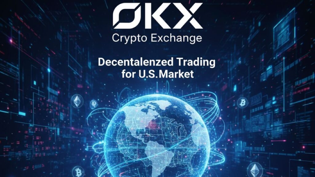 OKX expands to U.S. with decentralized trading