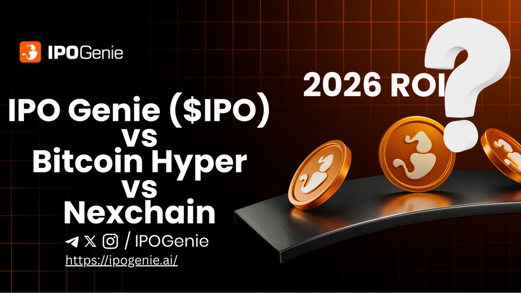 IPO Genie ($IPO) vs Bitcoin Hyper vs Nexchain: Comparing 2026 Token Offerings and Use Cases