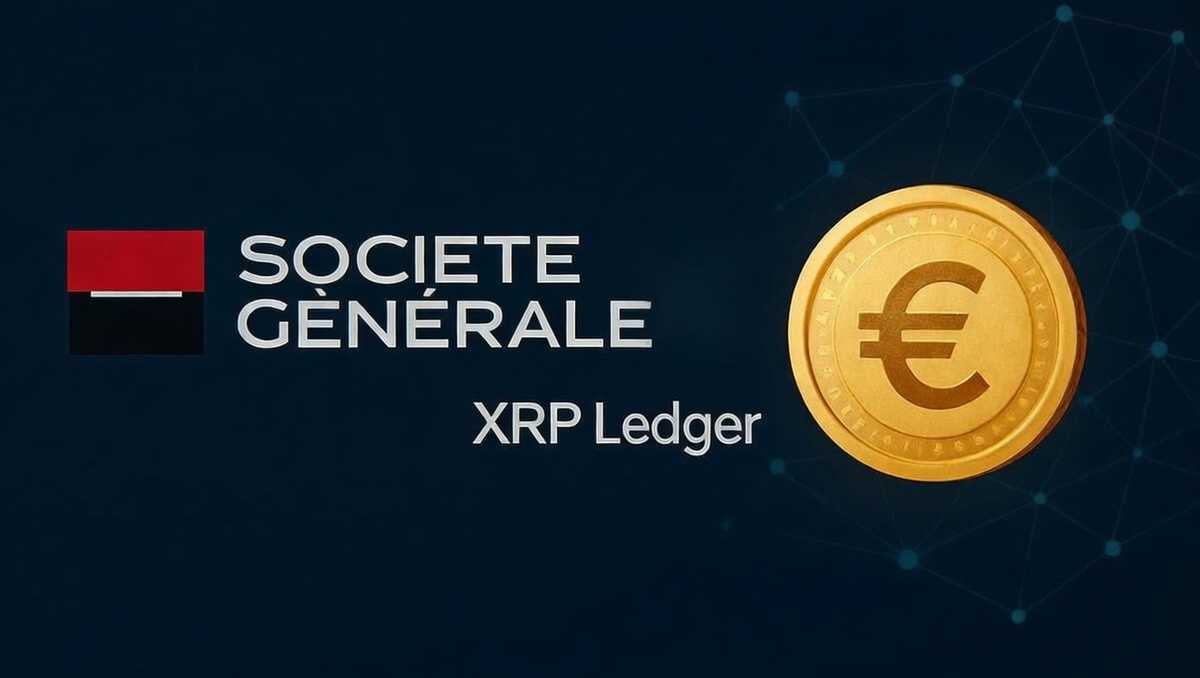 Société Générale Taps XRP Ledger for Euro Stablecoin Distribution