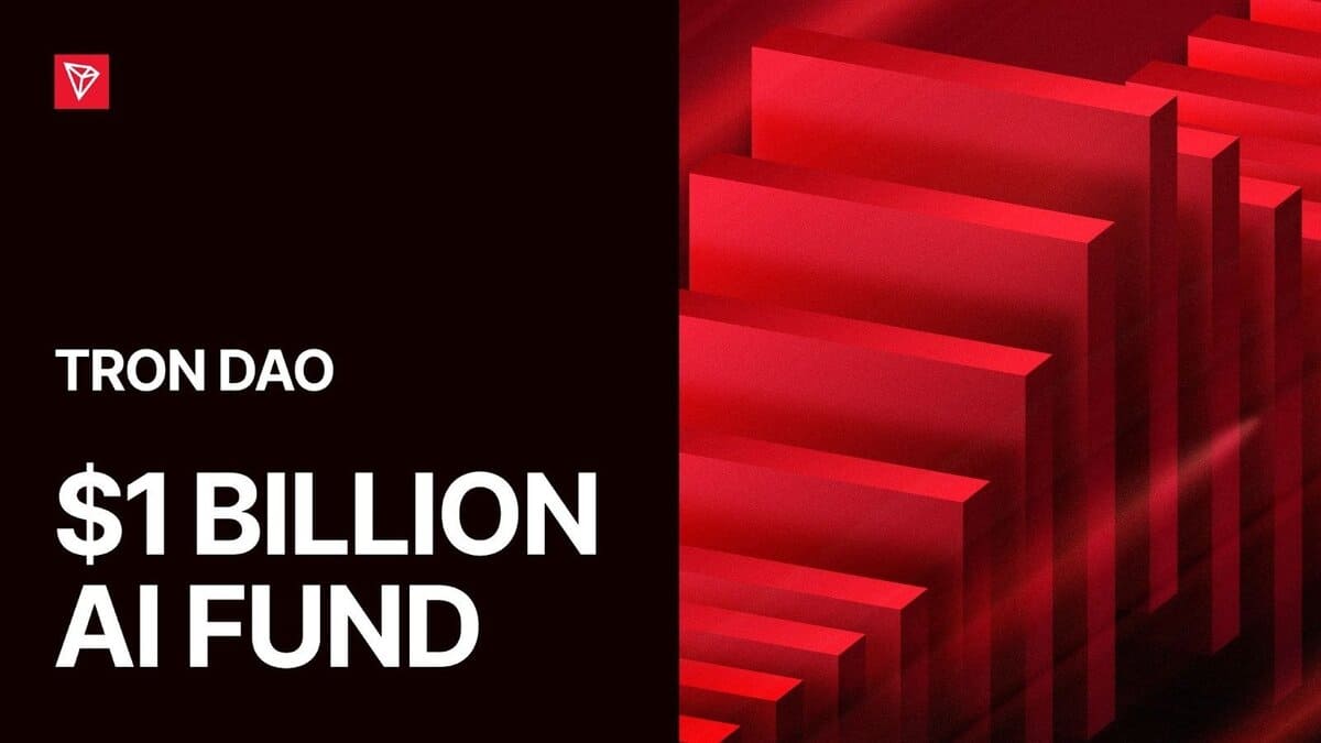 TRON DAO Expands AI Fund to $1B to Back EarlyāStage Builders in the Emerging Agentic Economy