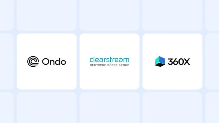 Ondo Finance, Clearstream, and 360X Form Partnership to Link Traditional Markets With Public Blockchains