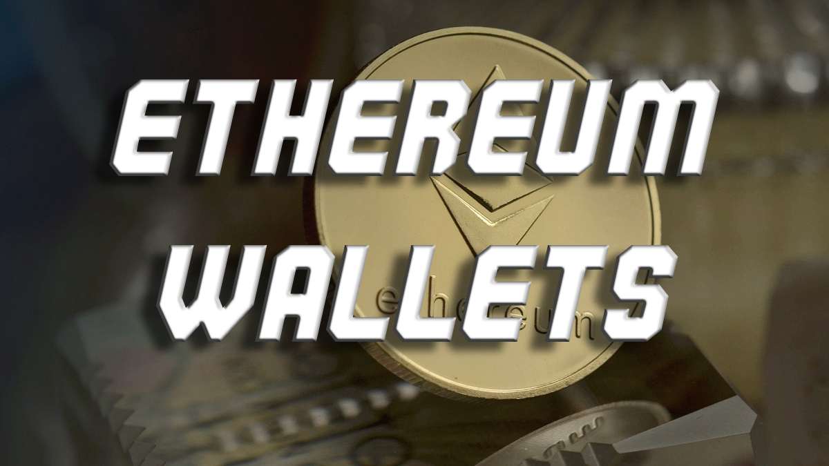 Conoce las Mejores wallets de Ethereum