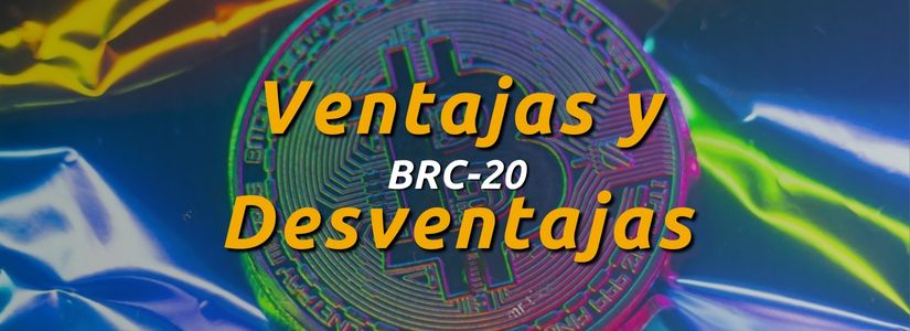 Ventajas y desventajas de los tokens BRC-20