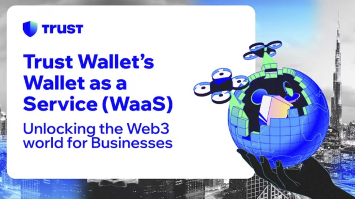 Trust Wallet revoluciona la adopción de Web3 con Wallet como servicio (WaaS)