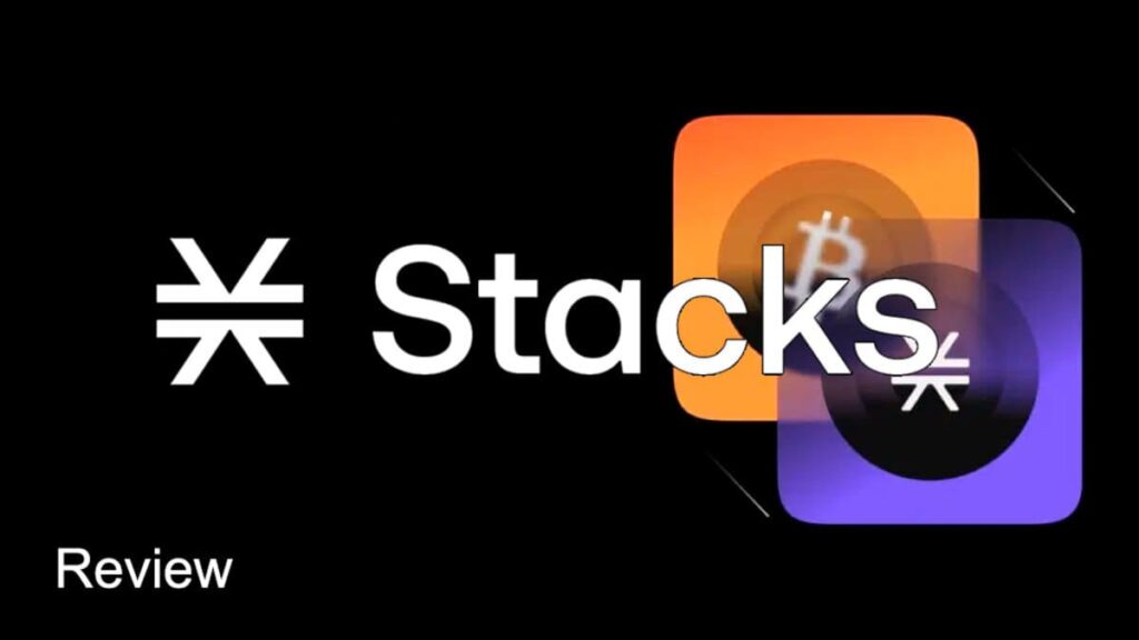 Review de Stacks (STX): Potenciando Bitcoin con Smart Contracts y dApps sin Alterar su Naturaleza