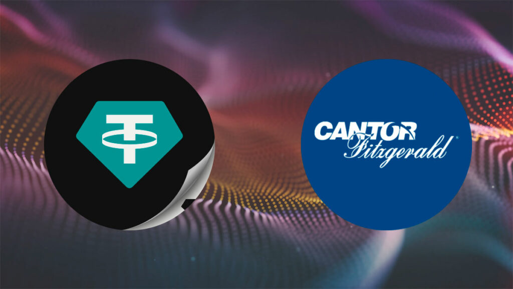 Cantor Fitzgerald adquiere una participación minoritaria en Tether en medio de acontecimientos políticos