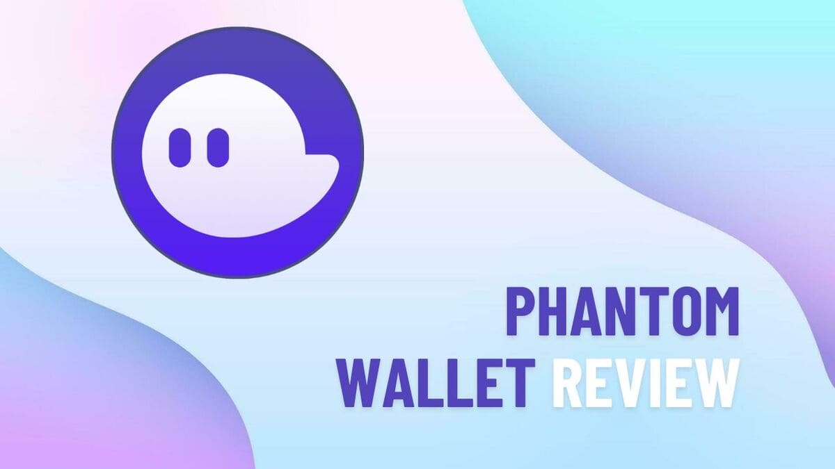 phantom wallet solana wallet blockchain web3 review featured