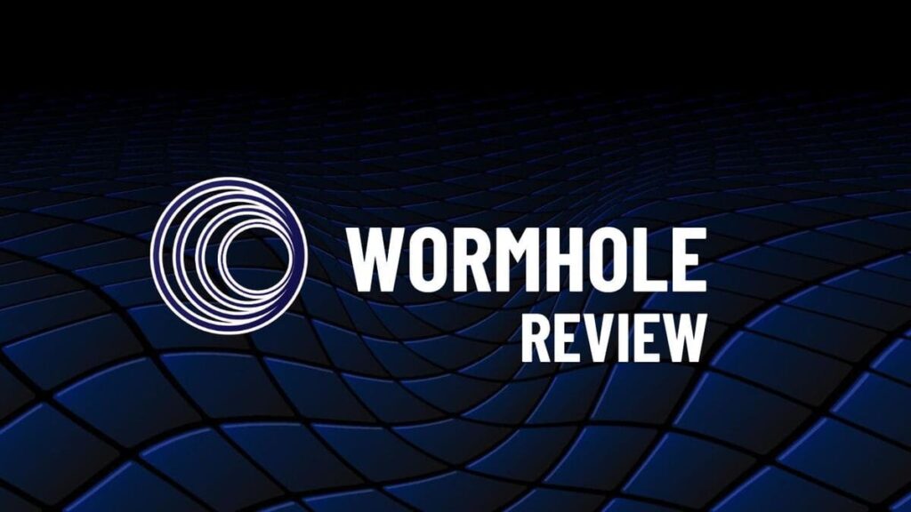 Review de Wormhole: Interoperabilidad Avanzada para un Ecosistema Multichain