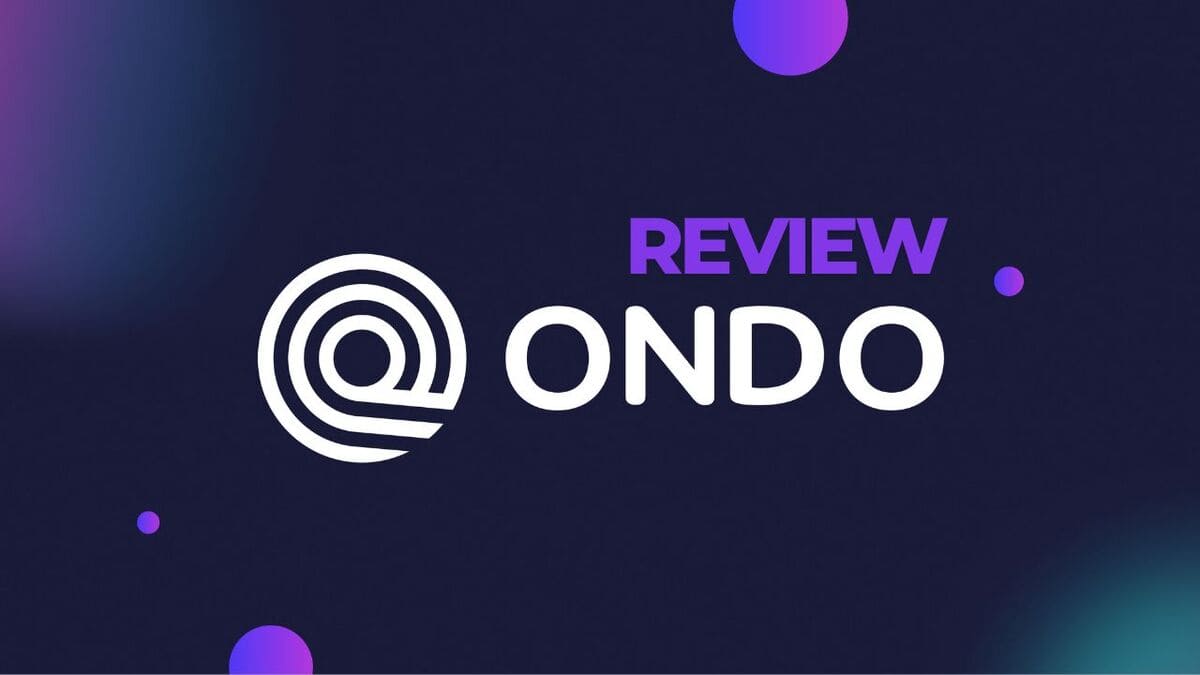 Review de Ondo Finance: Una Plataforma Idónea para Entrar al Mercado RWA