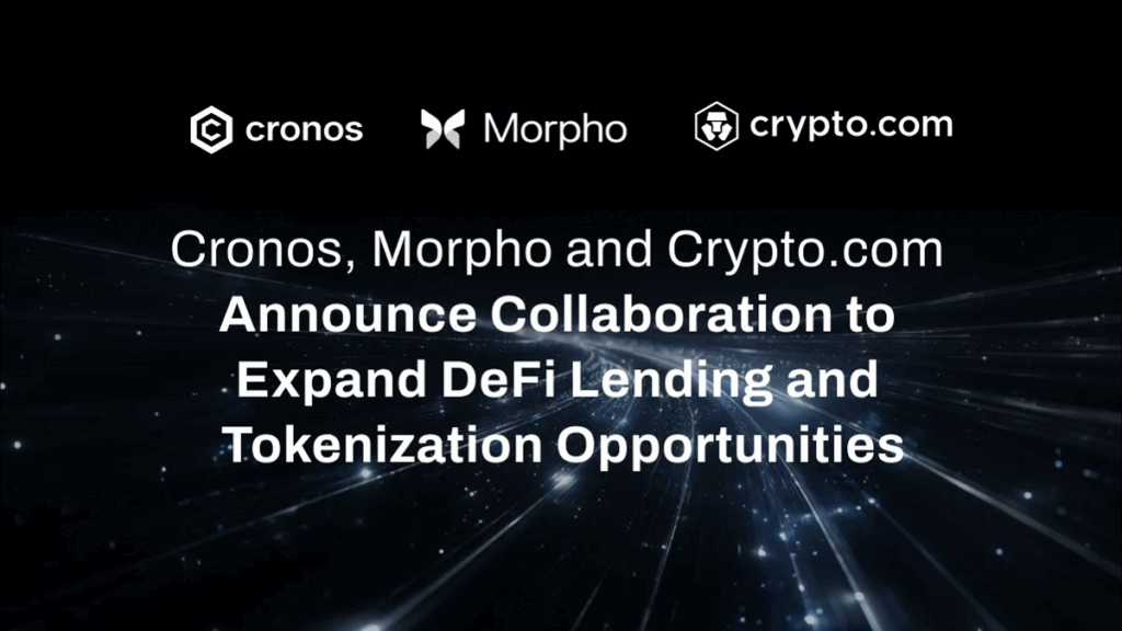 Cronos, Morpho y Crypto.com Forjan Alianza Para Impulsar Crecimiento DeFi y Tokenización