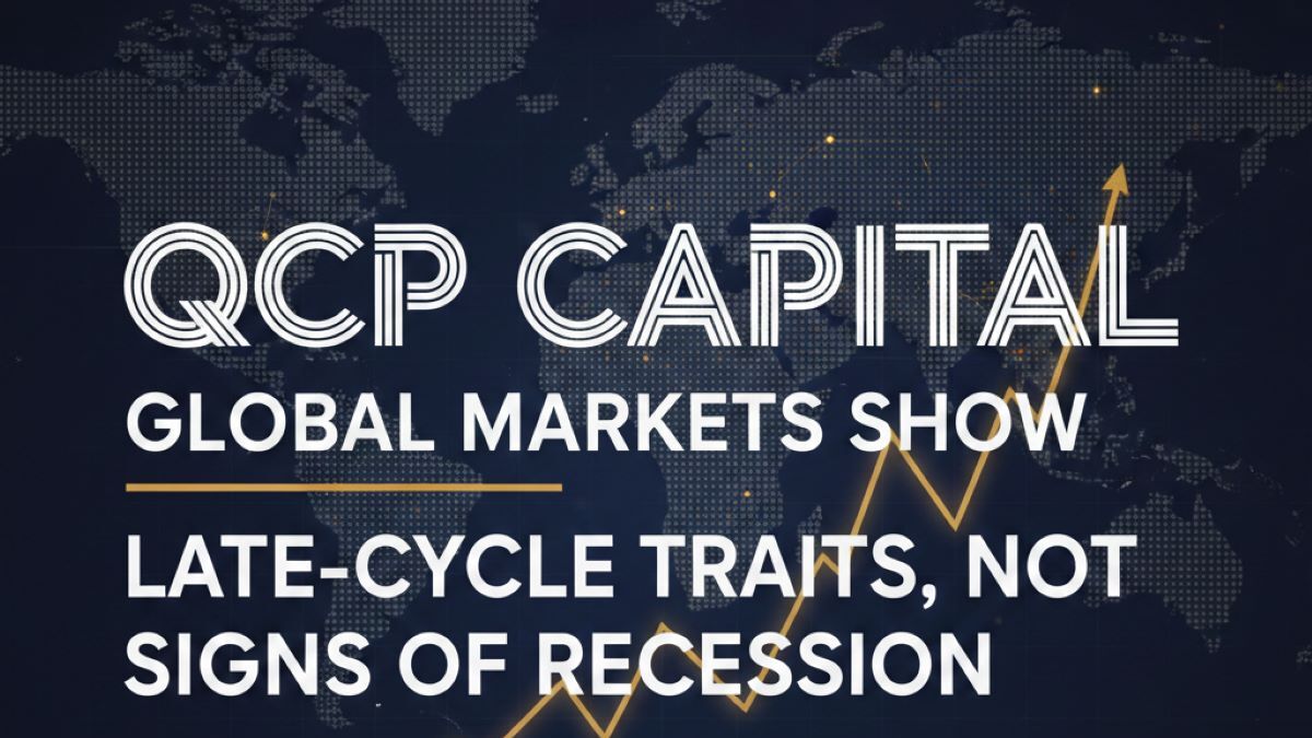 QCP Capital informa que los mercados globales muestran características de ciclo tardío, no recesión, y recomienda diferenciar entre desaceleración cíclica y caída estructural.