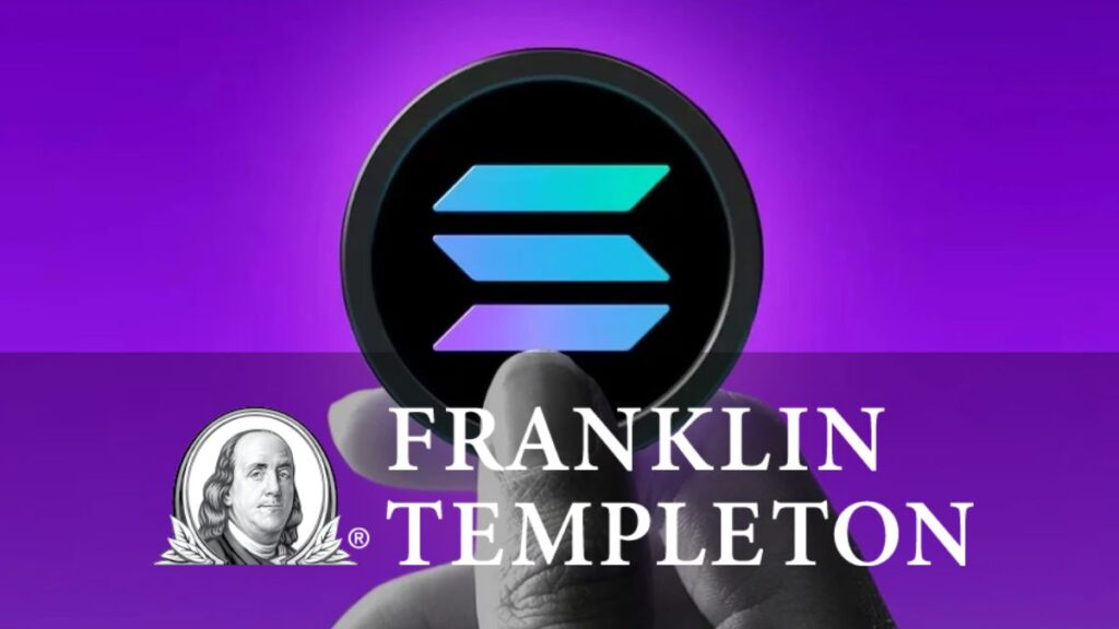 Franklin Templeton Revela sus Planes para un ETF de Solana Mientras las Entradas Alcanzan los $621 Millones