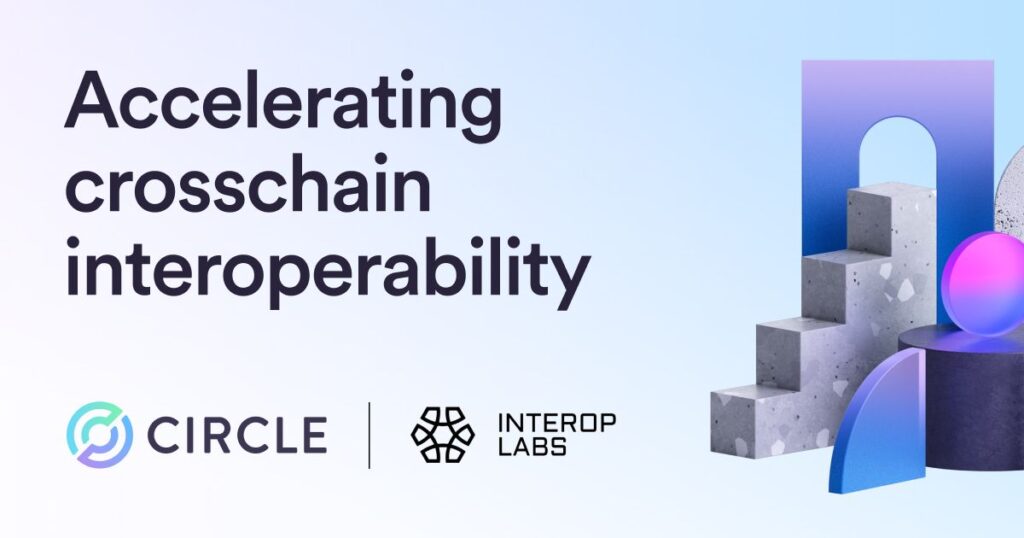 Circle Avanza para Adquirir el Equipo y la Propiedad Intelectual de Interop Labs