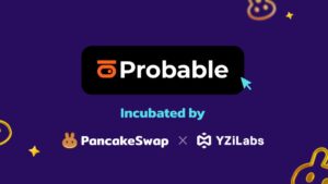 Probable de PancakeSwap Lleva los Mercados de Predicciones a BNB Chain