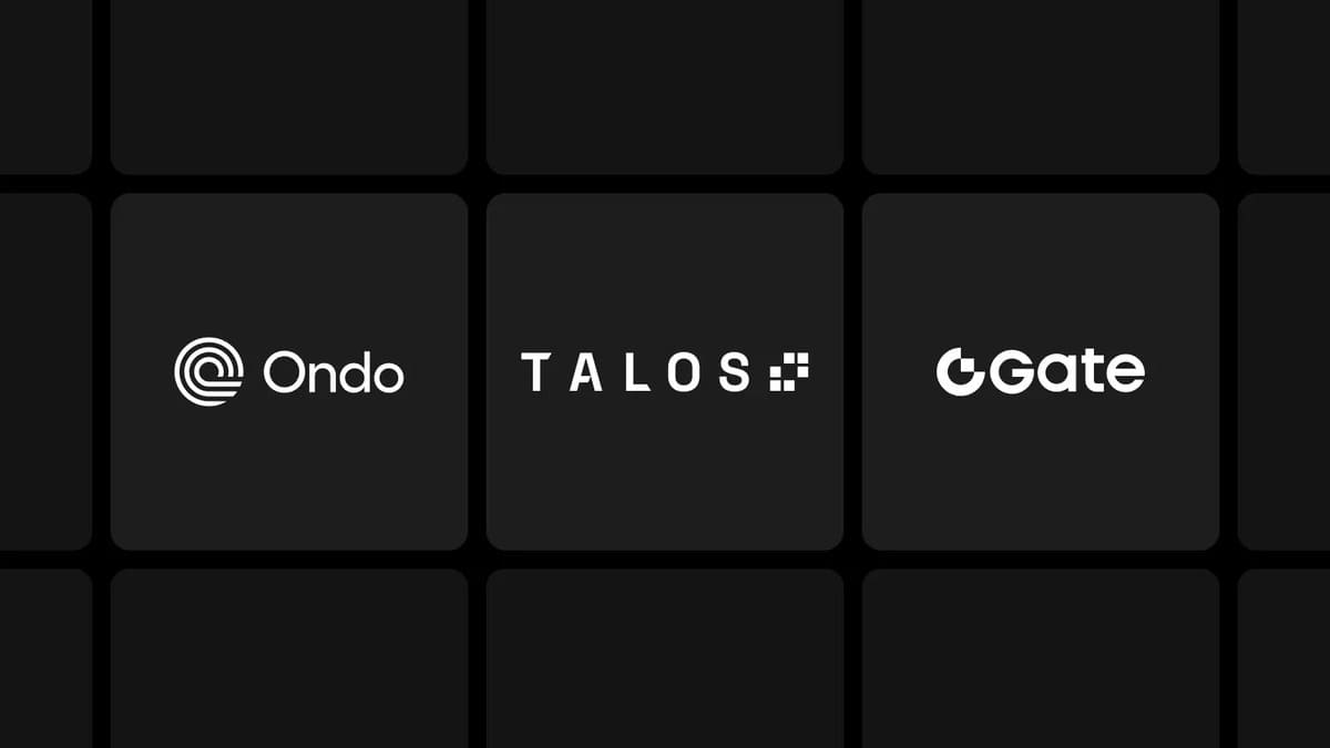Talos Incorpora Acciones Tokenizadas y ETFs de Ondo para Clientes Institucionales Globales a través de Gate