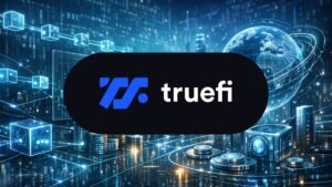 Review de TrueFi: El Protocolo que ofrece préstamos on-chain transparentes y escalables