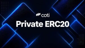 COTI Presenta Private ERC20 y Lleva Tokens con Privacidad Mejorada al Estándar ERC20