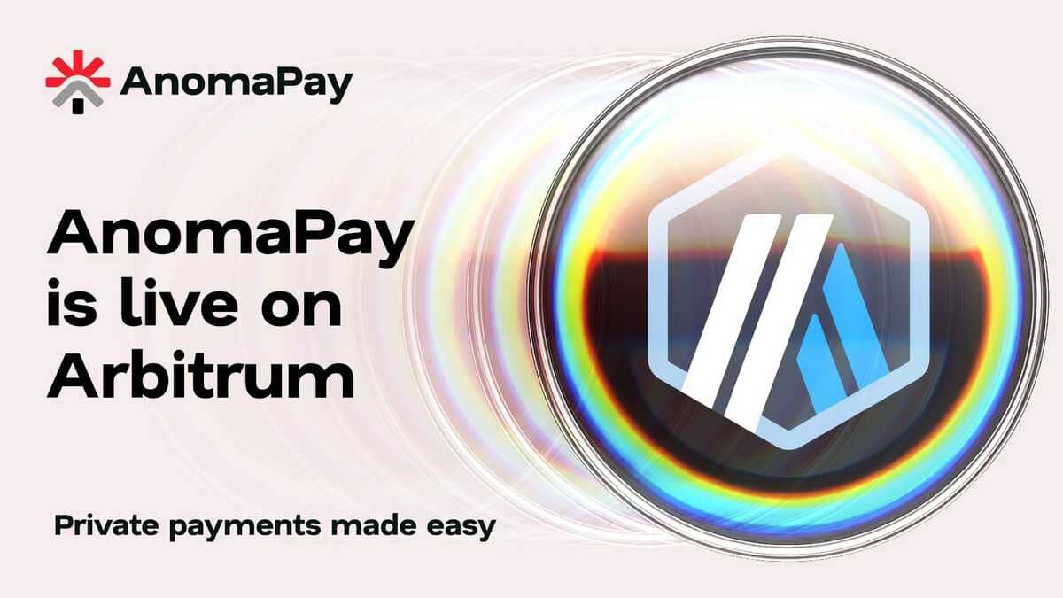 AnomaPay se Lanza en Arbitrum con Transferencias Privadas de Activos