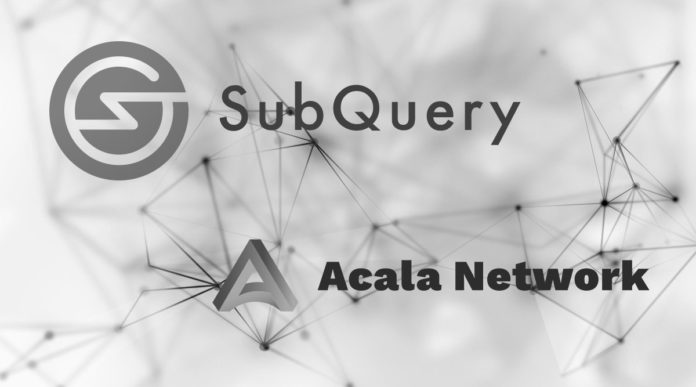 Acala Will be Home of Data Indexing Solution SubQuery Network